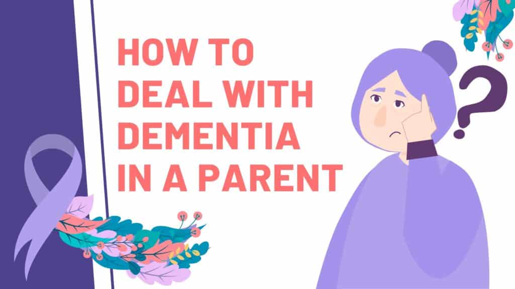 How to Deal with Dementia in a Parent Cover